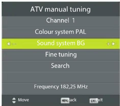 ATV manual tuning Channel 1 Colour system PAL Sound system BG Fine tuning Search Frequency 182,25 MHz Move MINBack Exit
