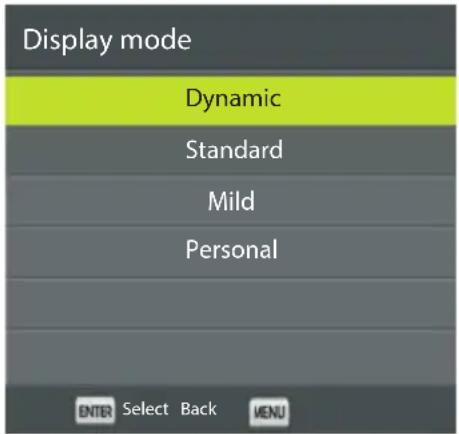 Display mode Dynamic Standard Mild Personal ENTER Select Back MENU