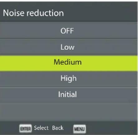 Noise reduction OFF Low Medium High Initial ENTER Select Back MENU