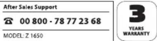 After Sales Support 00 800 - 78 77 23 68 MODEL: Z 1650 3 YEARS WARRANTY