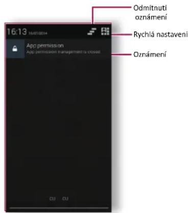 16:13 16/07/2014 Odmítnuti oznáméní Rychlá nastavení Oznáméní App permission App permission management is closed CU CU