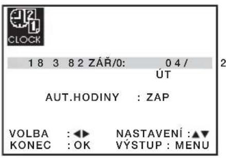 1 8 3 8 2 ZÁŘ/0: 0 4 / ÚT AUT.HODINY : ZAP VOLBA : ◀► NASTAVENÍ :▲▼ KONEC : OK VÝSTUP : MENU