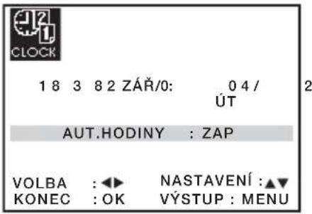 1 8 3 8 2 ZÁŘ/0: 0 4 / ÚT AUT.HODINY : ZAP VOLBA : ◀► NASTAVENÍ :▲▼ KONEC : OK VÝSTUP : MENU