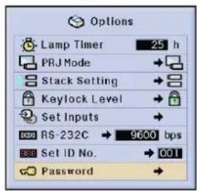 Options Lamp Timer 25 h PRJ Mode → Stack Setting → Kaylock Level → Set Inputs → RS-232C → 9600 bps Set ID No. → 001 Password →