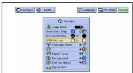 File Sync Audio Language PUJ Mode Status Options Lamp Timer 8 h Auto Sync Disp BLK SCRR Disp O2D Display Economy Mode Signal Type Background Startup Image Signal Info