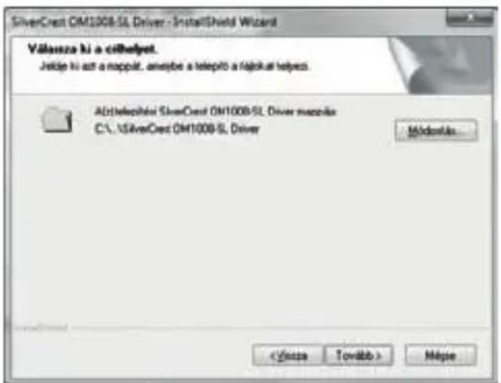 SilverCrest OM1008-SL Driver - InstallShield Wizard Válassza ki a cílheljet. Jetáje ki azt a nappit, amépbe a telepító a fájokat helyez. AUSTelektési SilverCrest OM1008-SL Driver mappólak C.L. VSAverCrest OM1008-SL Driver Módontás Mépie