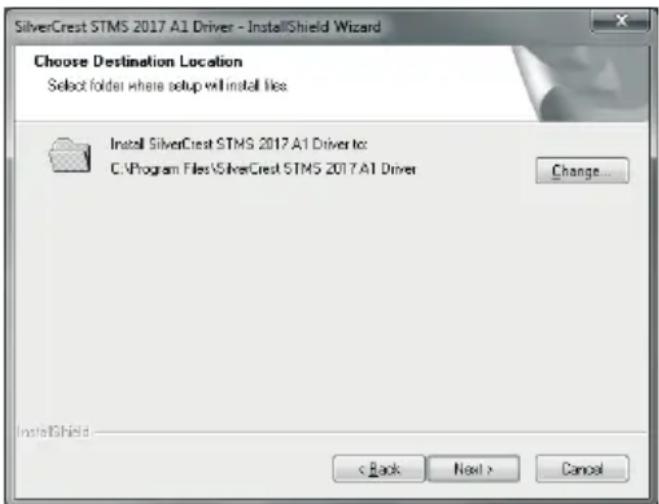 SilverCrest STMS 2017 A1 Driver - InstallShield Wizard Choose Destination Location Select folder where setup will install files. Install SilverCrest STMS 2017 A1 Driver to: C:\Program Files\SilverCrest STMS 2017 A1 Driver Change... InstallShield < Back Next > Cancel