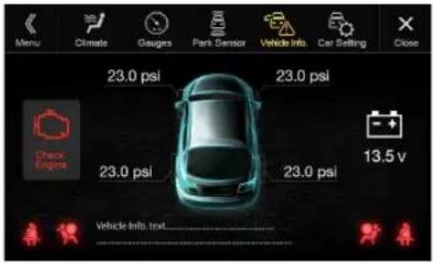 Menu Climate Gauges Park Sensor Vehicle Info Car Setting Close 23.0 psi 23.0 psi Check Engine 23.0 psi 23.0 psi 13.5 v Vehicle Info, text....