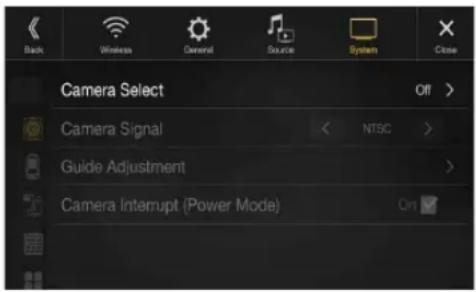 Back Wireless General Source System Close Camera Select Off > Camera Signal NTSC > Guide Adjustment Camera Interrupt (Power Mode) On