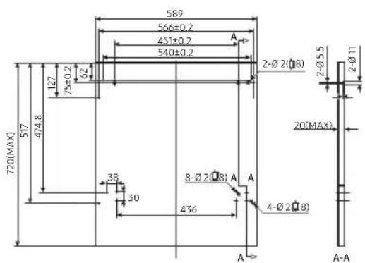 589 566±0.2 451±0.2 540±0.2 A 2-Ø 2(Ø8) 2-Ø 5.5 2-Ø11 720(MAX) 517 474.8 127 75±0.2 62 38 30 8-Ø 2(Ø8) A A 436 4-Ø 2(Ø8) A A-A