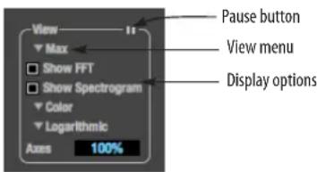 View Max Show FFT Show Spectrogram Color Logarithmic Axes 100% Pause button View menu Display options