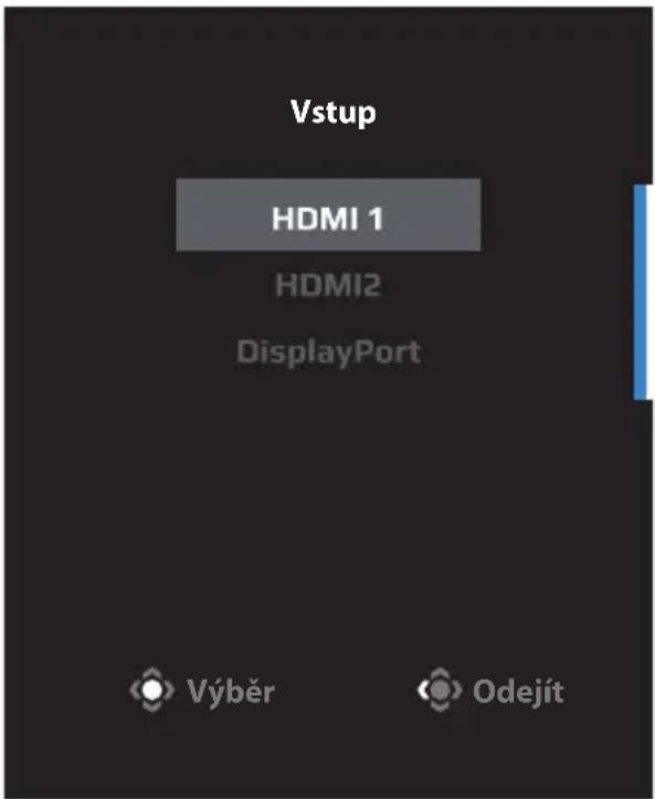 Vstup HDMI 1 HDMI2 DisplayPort Výběr Odejít