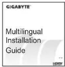 GIGABYTE™ Multilingual Installation Guide