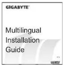GIGABYTE™ Multilingual Installation Guide