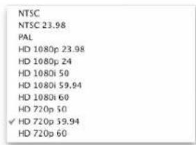 NTSC NTSC 23.98 PAL HD 1080p 23.98 HD 1080p 24 HD 1080i 50 HD 1080i 59.94 HD 1080i 60 HD 720p 50 ✓ HD 720p 59.94 HD 720p 60