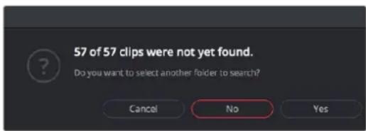 57 of 57 clips were not yet found. Do you want to select another folder to search? Cancel No Yes