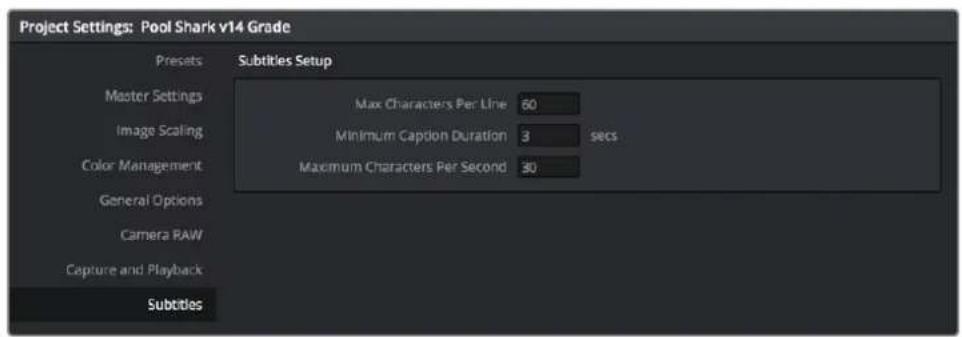 Project Settings: Pool Shark v14 Grade Presets Subtitles Setup Master Settings Max Characters Per Line 60 Image Scaling Minimum Caption Duration 3 secs Color Management Maximum Characters Per Second 30 General Options Camera RAW Capture and Playback Subtitles