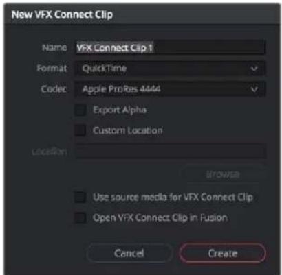 New VFX Connect Clip Name VFX Connect Clip 1 Format QuickTime Codec Apple ProRes 4444 Export Alpha Custom Location LocalPan Browse Use source media for VFX Connect Clip Open VFX Connect Clip in Fusion Cancel Create
