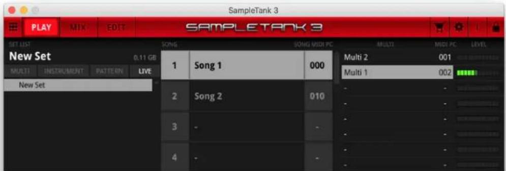 SampleTank 3 PLAY MIX EDIT SAMPLETANK 3 SET LIST Song SONG MIDI PC MULTI MIDI PC LEVEL New Set 0.11 GB 1 Song 1 000 Multi 2 001 MULTI INSTRUMENT PATTERN LIVE Multi 1 002 New Set 2 Song 2 010 - - - - - - - - - - - - 4 - -