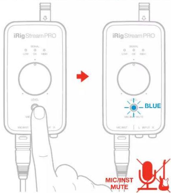 iRigStreamPRO Signal LOW OK HIGH LEVEL MIC MICINST INPUT R iRigStream PRO Signal LOW OK HIGH BLUE MICINST L INPUT R MICINST S INPUT R MIC/INST MUTE MIC/INST MUTE