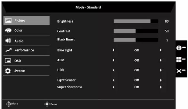 Mode - Standard Picture Color Audio Performance OSD System Brightness 80 Contrast 50 Black Boost 5 Blue Light Off ACM Off HDR Off Light Sensor Off Super Sharpness Off i- x-