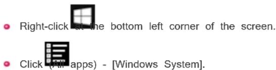 Right-click at the bottom left corner of the screen. Click (All apps) - [Windows System].