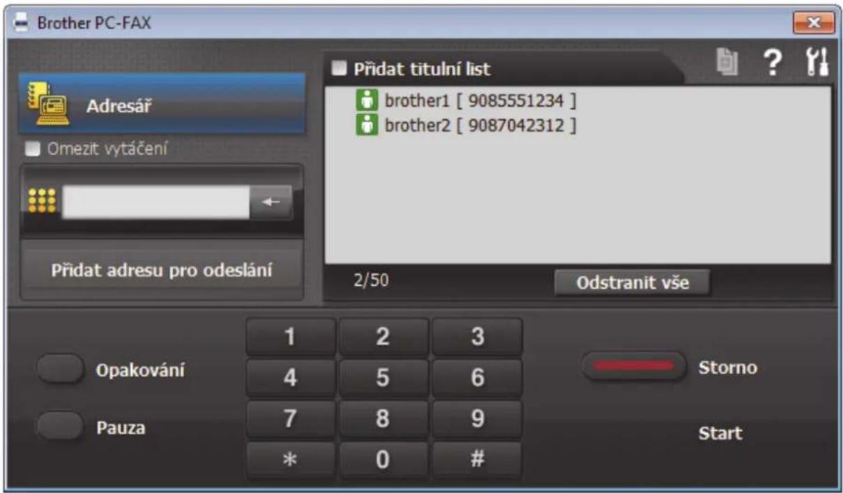 Brother PC-FAX Adresář Omezit vytáčení Přidat adresu pro odeslání Přidat titulní list brother1 [ 9085551234 ] brother2 [ 9087042312 ] 2/50 Odstranit vše Opakování 1 2 3 4 5 6 Storno Pauza 7 8 9 * 0 # Start