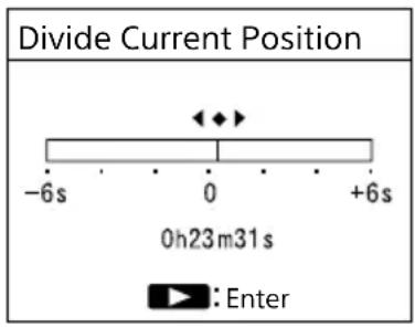 Divide Current Position -6s 0 +6s 0h23m31s Enter