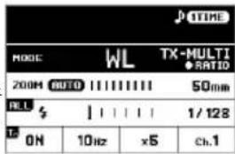 TIME MODE WL TX-MULTI ●RATIO 200H AUTO 11111111 50mm ALL 1 1/128 ON 10Hz ×5 ch.1