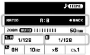 RATIO A: B BACK 200M AUTO 50mm T: B 1/128 B 1/128 ON 10Hz x5 Ch.1