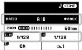 TIME RATIO A:B BACK 200M AUTO 50mm T: B 1/128 B 1/128 ON Ch.1