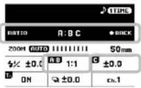 TIME RATIO A: B C • BACK 200M AUTO 50mm ±0.0 A B 1:1 C ±0.0 ON ±0.0 ch.1