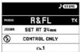 TIME MODE R&FL TX 200M SET AT 24mm CONTROL ONLY ck.1