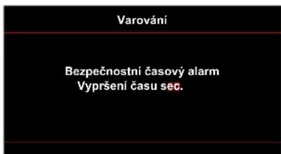 Varování Bezpečnostní časový alarm Vypršení času sec.