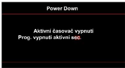 Power Down Aktivní časovač vypnutí Prog. vypnutí aktivní sec.