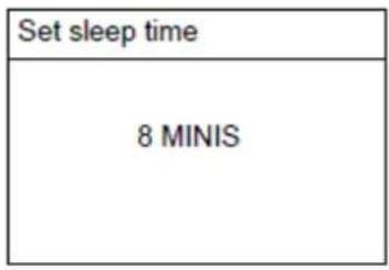 Set sleep time 8 MINIS