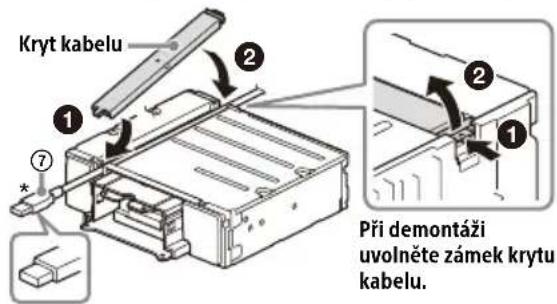 Kryt kabelu ① ② ⑦ Při demontáži uvolněte zámek krytu kabelu.