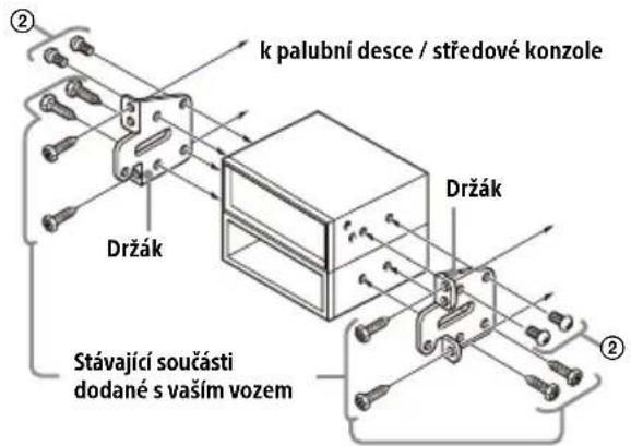 k palubní desce / středové konzole Držák Stávající součásti dodané s vaším vozem Držák ② ②