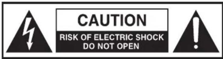 CAUTION RISK OF ELECTRIC SHOCK DO NOT OPEN