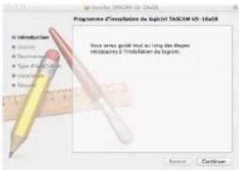 Programme d'installation de logiciel TSCAM US-16v08 In Introduction • License • Destination • Type 3D/4D/5D • Installation • Language You see you could not au long des éques nécessaires à l'installation du logicié. Source: Continue