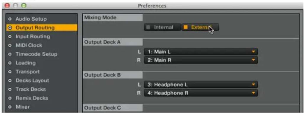 Preferences Audio Setup Output Routing Input Routing MIDI Clock Timecode Setup Loading Transport Decks Layout Track Decks Remix Decks Mixer Mixing Mode Internal External Output Deck A L 1: Main L R 2: Main R Output Deck B L 3: Headphone L R 4: Headphone R Output Deck C