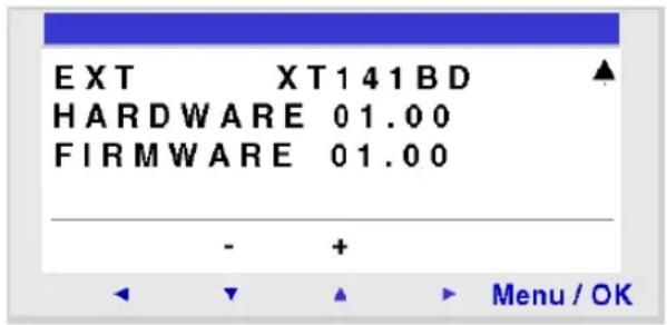 EXT XT141BD HARDWARE 01.00 FIRMWARE 01.00 - + Menu / OK