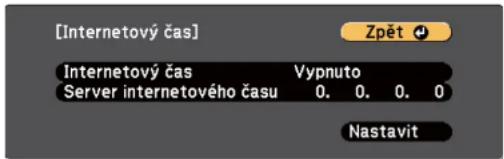 [Internetový čas] Internetový čas Vypnuto Server internetového času 0. 0. 0. 0 Nastavit