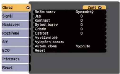 Obraz Signál Nastavení Rozšířené Sít' ECO Informace Reset Režim barev Dynamický Jas 0 Kontrast 0 Sytost barev 0 Odstín 0 Ostrost 0 Vyvážení bílé Vyiepšení obrazu Autom. clona Vypnuto Reset