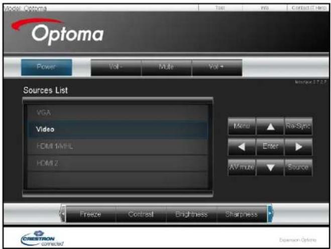 Model Optoma Optoma Power Vol - Mute Vol + Sources List VGA Video HDMI 1/MHL HOMIZ Menu ▲ Re-Sync ◀ Enter ▶ AV mute ▼ Source Freeze Contrast Brightness Sharpness CRESTRON connected Expansion Options