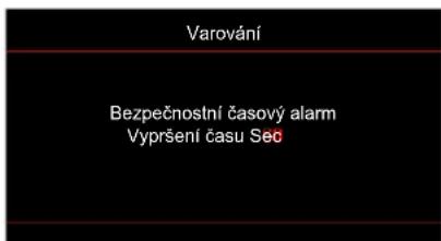 Varování Bezpečnostní časový alarm Vypršení času Sec