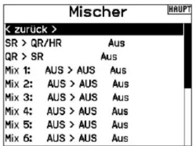 Mischer < zurück > SR > QR/HR Aus QR > SR Aus Mix 1: AUS > AUS Aus Mix 2: AUS > AUS Aus Mix 3: AUS > AUS Aus Mix 4: AUS > AUS Aus Mix 5: AUS > AUS Aus Mix 6: AUS > AUS Aus