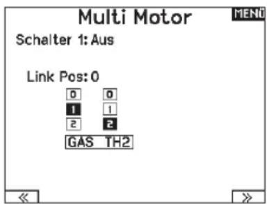 Multi Motor Schalter 1: Aus Link Pos: 0 0 0 1 1 2 2 GAS TH2