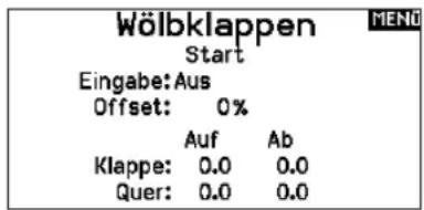 Wölbklappen Start Eingabe:Aus Offset: 0% Auf Ab Klappe: 0.0 0.0 Quer: 0.0 0.0