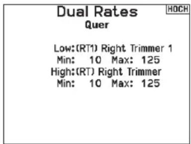 Dual Rates Quer Low:(RT1) Right Trimmer 1 Min: 10 Max: 125 High:(RT) Right Trimmer Min: 10 Max: 125
